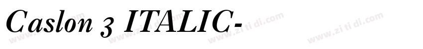 Caslon 3 ITALIC字体转换